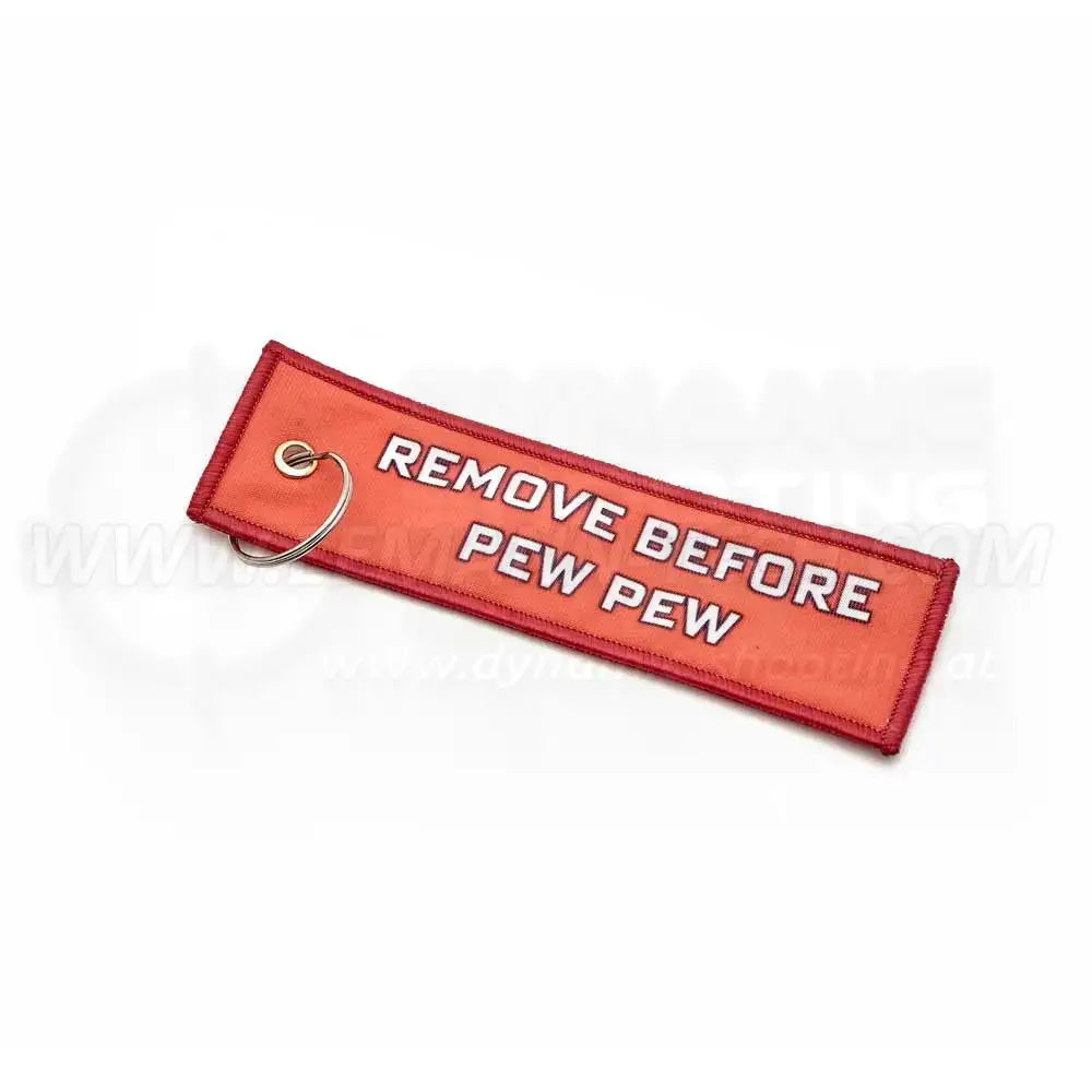 Keychain "Remove Before PEW PEW"