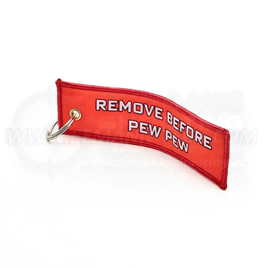 Keychain "Remove Before PEW PEW"