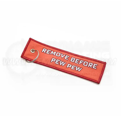 Keychain "Remove Before PEW PEW"